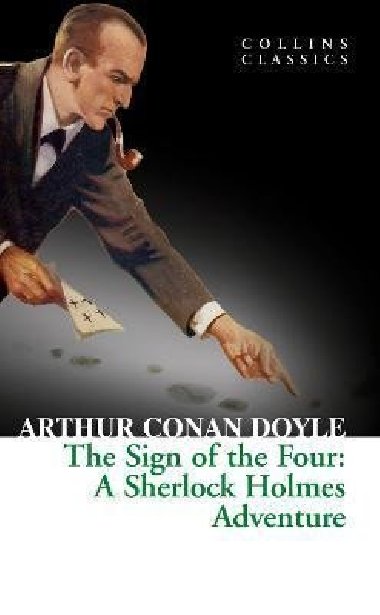 The Sign of the Four : A Sherlock Holmes - Doyle Arthur Conan