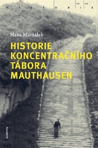 Historie koncentračního tábora Mauthausen - Hans Maršálek