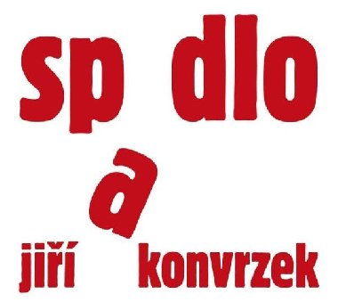 Spadlo - CD - Konvrzek Jiří