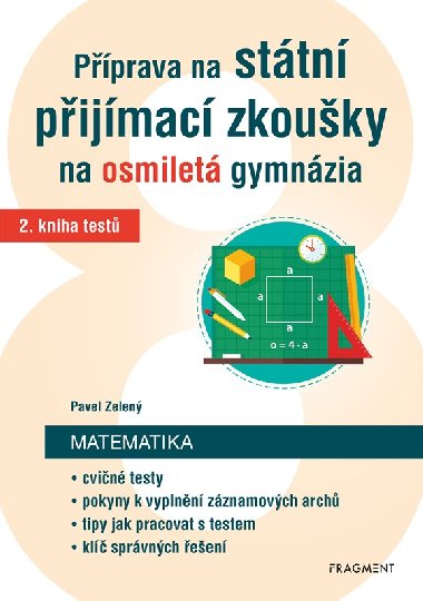 Příprava na státní přijímací zkoušky na osmiletá gymnázia - Matematika 2 - Zelený Pavel