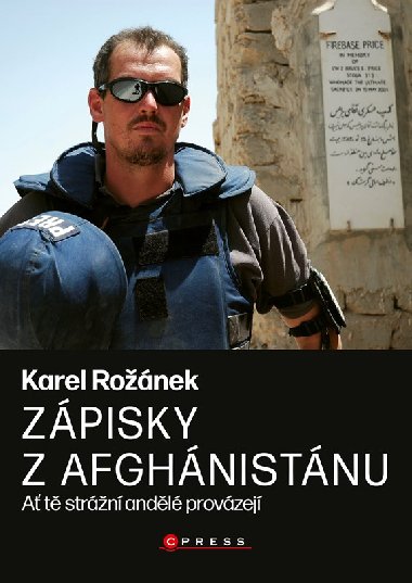 Karel Rožánek: Zápisky z Afghánistánu - Karel Rožánek