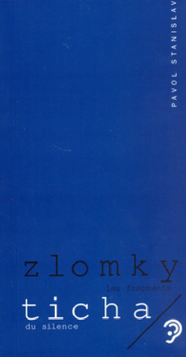ZLOMKY TICHA - Pavol Stanislav