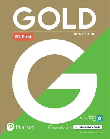 Gold B2 First Course Book with Interactive eBook, Digital Resources and App, 6e - Thomas Amanda, Bell Jan