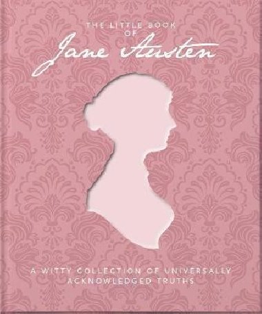 The Little Book of Jane Austen - Orange Hippo!, Orange Hippo!