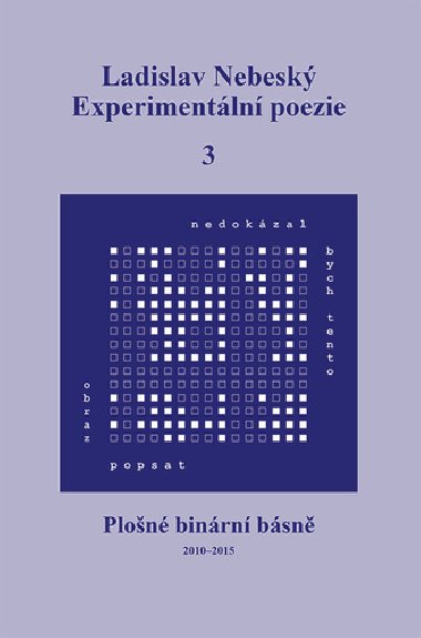 Experimentální poezie 3 - Ladislav Nebeský