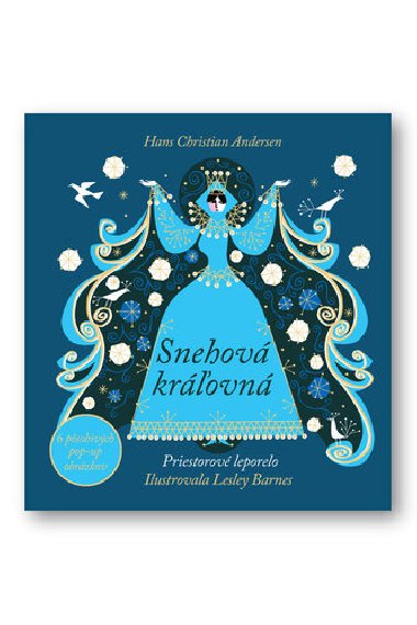 Snehová kráľovná - Hans Christian Andersen; Lesley Barnes