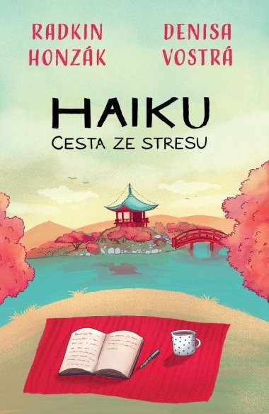 Haiku: Cesta ze stresu - Radkin Honzák, Denisa Vostrá