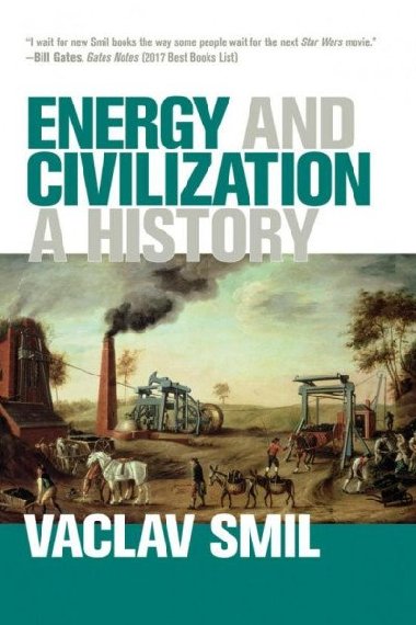 Energy and Civilization: A History - Smil Václav