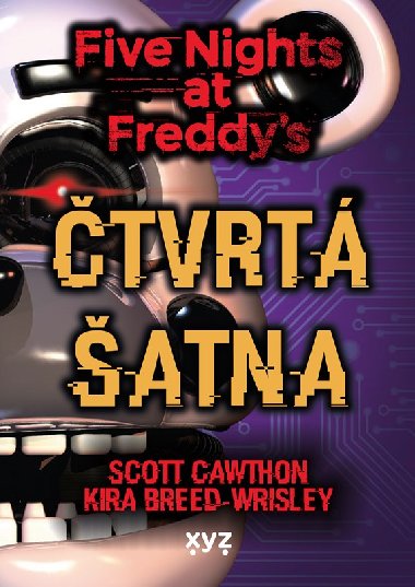 Five Nights at Freddy 3: Čtvrtá šatna - Scott Cawthon, Kira Breed-Wrisley