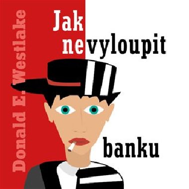 Jak nevyloupit banku - CDmp3 - čte Kamil Halbich, 10 hodin - Donald E. Westlake