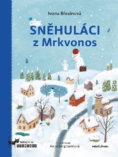 Sněhuláci z Mrkvonos - Březinová Ivona
