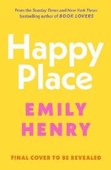Happy Place - Henryová Emily, Henryová Emily