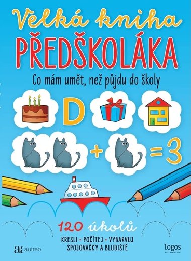 Velká kniha předškoláka - Kamila Flonerová
