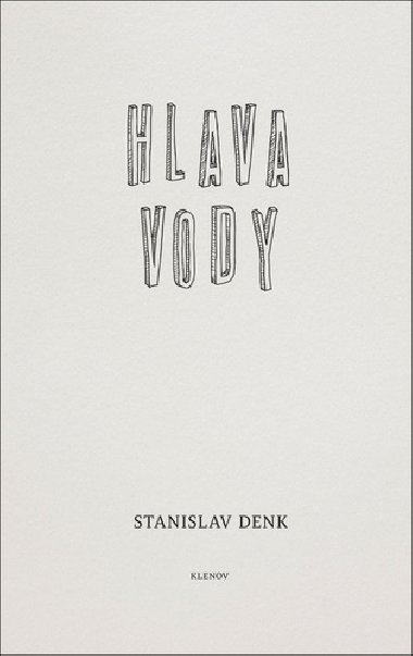 Hlava vody - Stanislav Denk