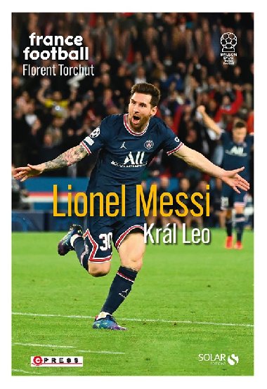 Messi - Král Leo - Florent Torchut