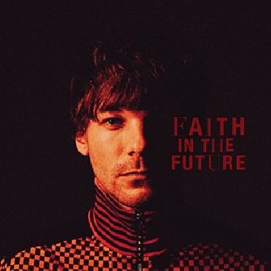Faith In The Future (EE Version) - Louis Tomlinson