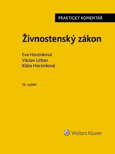 Živnostenský zákon Praktický komentář - Eva Horzinková; Václav Urban; Klára Horzinková