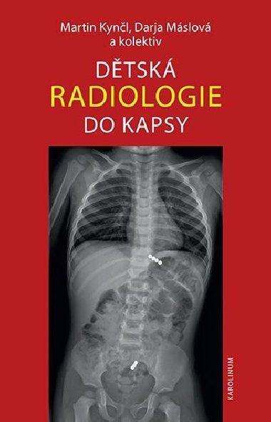Dětská radiologie do kapsy - Martin Kynčl,Darja Máslová