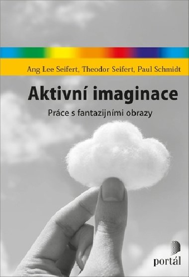 Aktivní imaginace - Ang Lee Seifert; Theodor Seifert; Paul Schmidt
