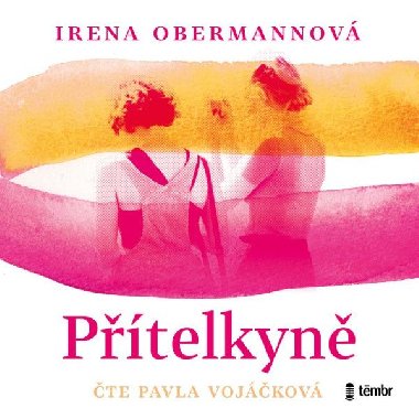 Přítelkyně - audioknihovna - Obermannová Irena