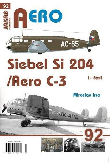 AERO 92 Siebel Si-204/Aero C-3, 1. část - Irra Miroslav