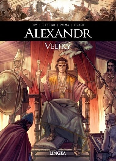 Alexandr Veliký - komiks - D. Goy; L. Blengino; P. Ismard; A. Palma
