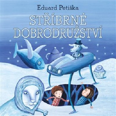 Stříbrné dobrodružství - CDmp3 (Čte Matouš Ruml) - Eduard Petiška