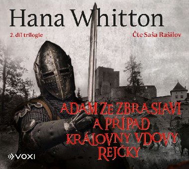 Adam ze Zbraslavi a případ královny vdovy Rejčky (audiokniha)