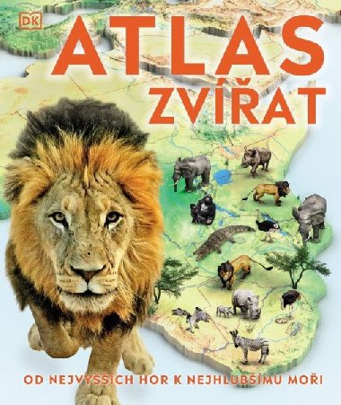 Atlas zvířat - Od nejvyšších hor k nejhlubšímu moři - Slovart
