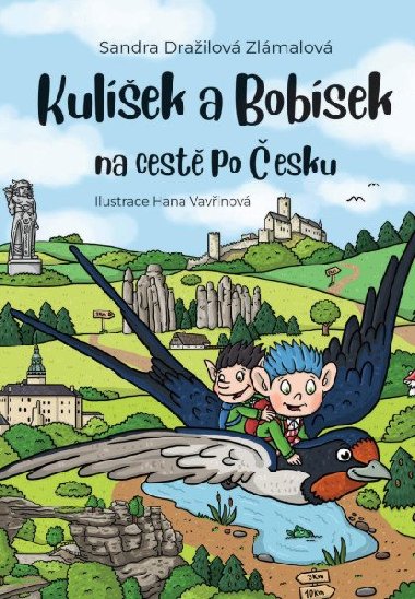 Kulíšek a Bobísek na cestě po Česku - Dražilová Zlámalová Sandra