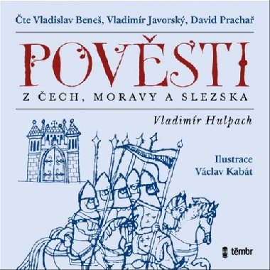 Pověsti z Čech, Moravy a Slezska - audioknihovna - Vladimír Hulpach; Vladislav Beneš; Vladimír Javorský; David Prachař