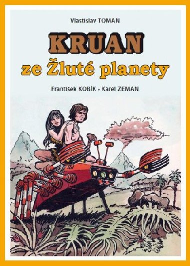 Kruan ze Žluté planety - Vlastislav Toman; František Kobík; Karel Zeman