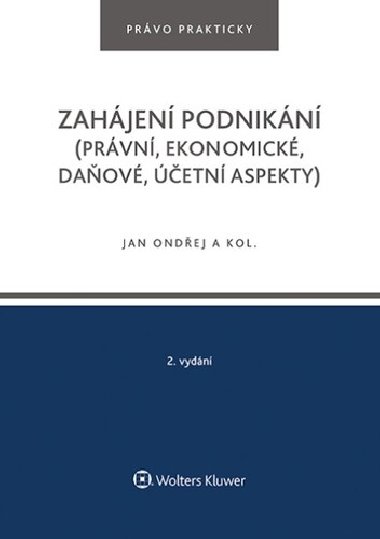 Zahájení podnikání - Jan Ondřej; Tomáš Dvořák; Josef Polák