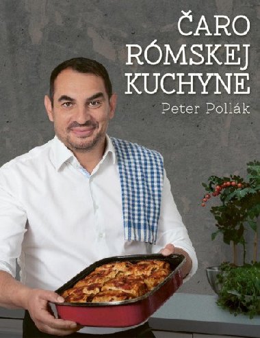 Čaro rómskej kuchyne - Pollák Peter