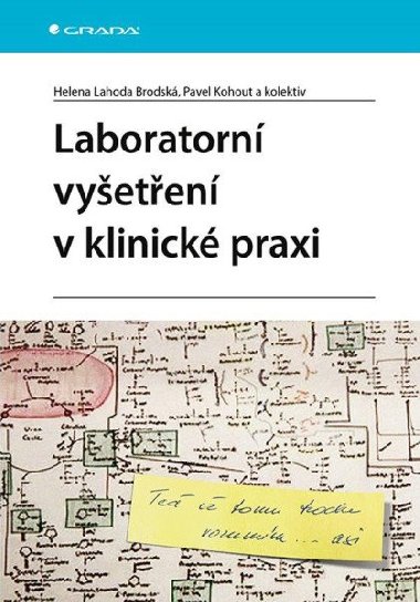 Laboratorní vyšetření v klinické praxi - Helena Lahoda Brodská; Pavel Kohout