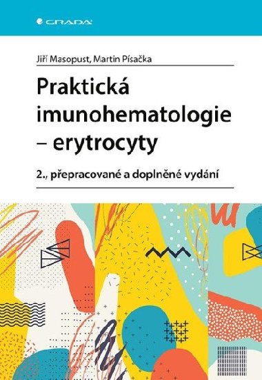 Praktická imunohematologie - erytrocyty - Jiří Masopust; Martin Písačka