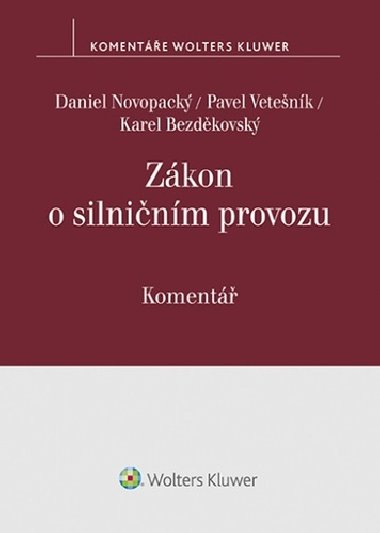 Zákon o silničním provozu - Daniel Novopacký; Pavel Vetešník; Karel Bezděkovský
