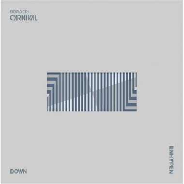 Border: Carnival (Down Version) - Enhypen