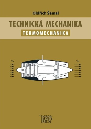 Technická mechanika - Termomechanika - Oldřich Šámal