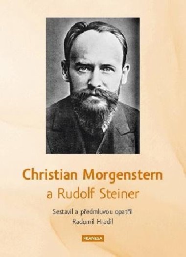 Christian Morgenstern a Rudolf Steiner - Rudolf Steiner,Radomil Hradil
