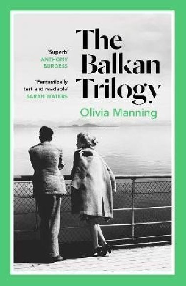 The Balkan Trilogy - Manning Olivia, Manning Olivia