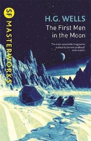 The First Men In The Moon - Wells H. G.