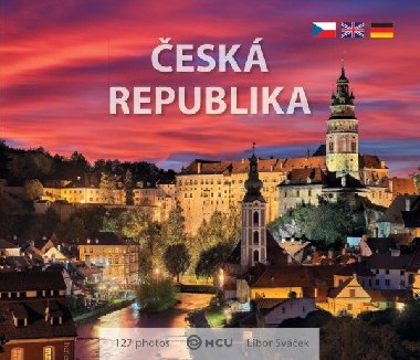 Česká republika - Te nejlepší z Čech, Moravy a Slezska - malý formát - Sváček Libor