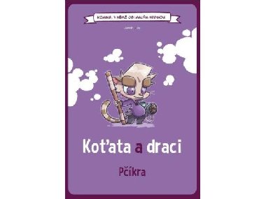 Komiks, v němž jsi malým hrdinou: Koťata a draci - Pčíkra (gamebook) - neuveden