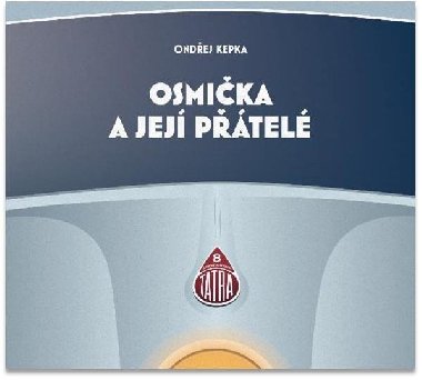Osmička a její přátelé - CD - Ondřej Kepka; Radomír Smolka