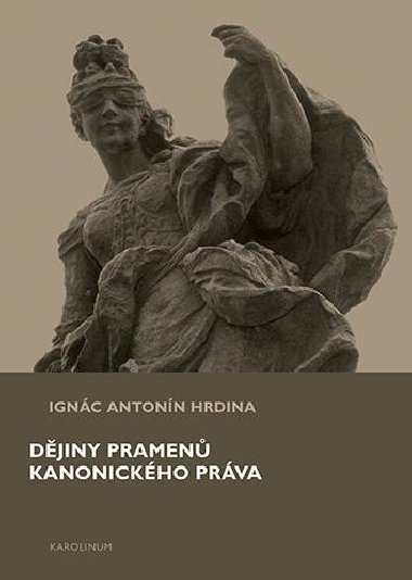 Dějiny pramenů kanonického práva - Hrdina Ignác Antonín