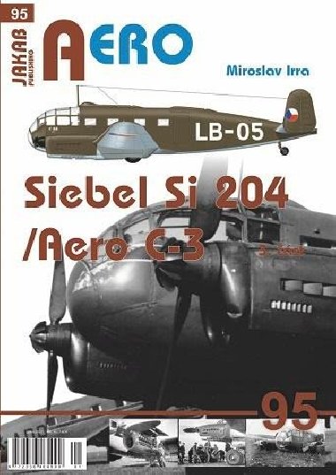 AERO 95 Siebel Si-204/Aero C-3, 3. část - Irra Miroslav