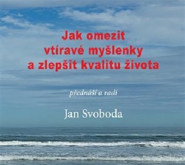 Jak omezit vtíravé myšlenky a zlepšit kvalitu života - CD - Jan Svoboda