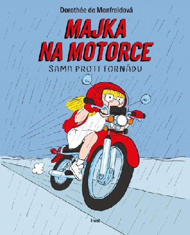 Majka na motorce - Dorothée de Monfreid