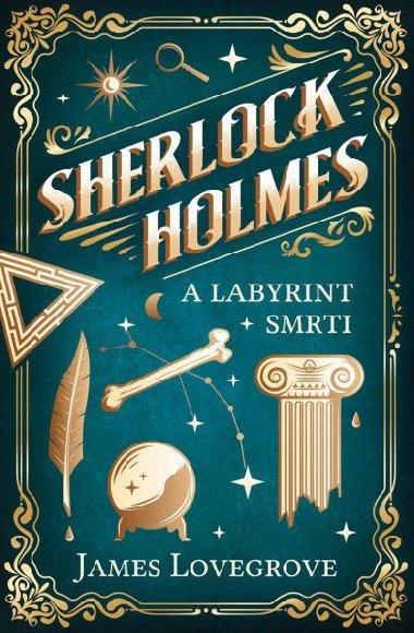 Sherlock Holmes a Labyrint smrti - Lovegrove James